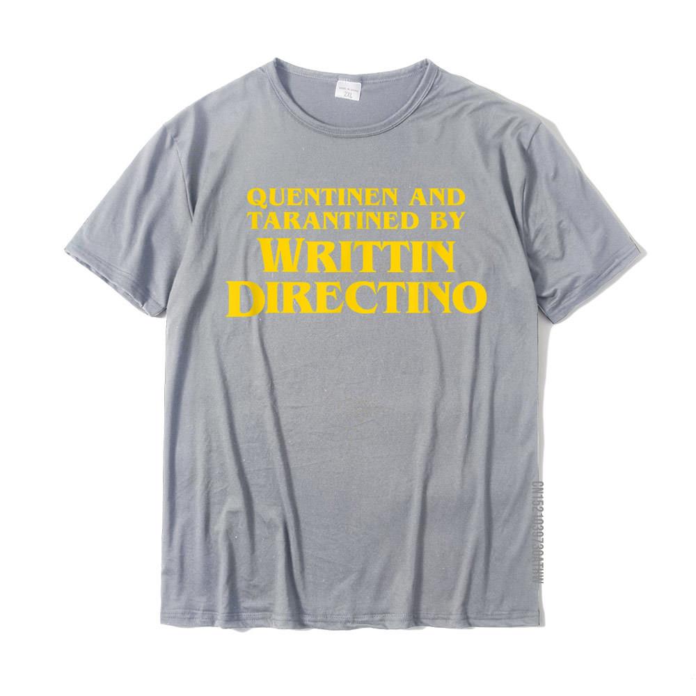 Quentinen And Tarantined By Writtin Directino  Funny Meme TShirt Tops Tees Hot Sale Normal Cotton Men T Shirt Crazy