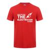 Have No Fear The Electrician Is Here TShirt Funny Birthday Gift For Men Dad Father Husband Short Sleeve Cotton O Neck T Shirt