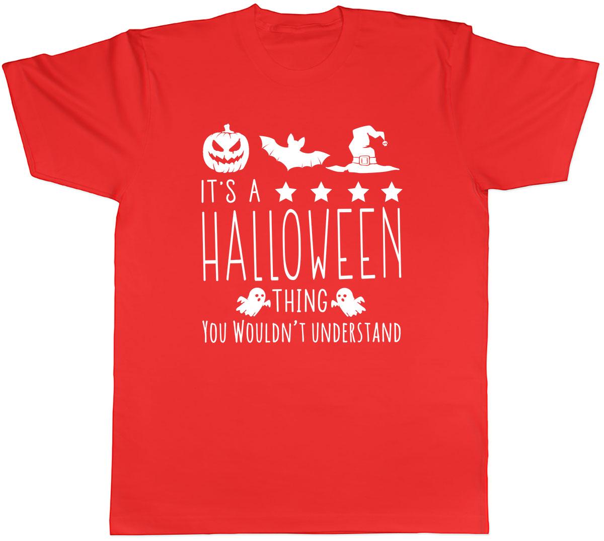 Its a Halloween Thing You Wouldnt Understand Unisexs Unisex TShirt Tee S