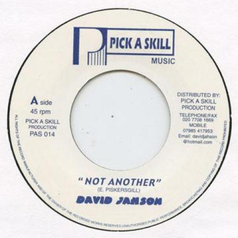 

7inch Record DAVID JAHSON - Not Another PAS014 Pick A Skill UK Reggae, Ska & Dub