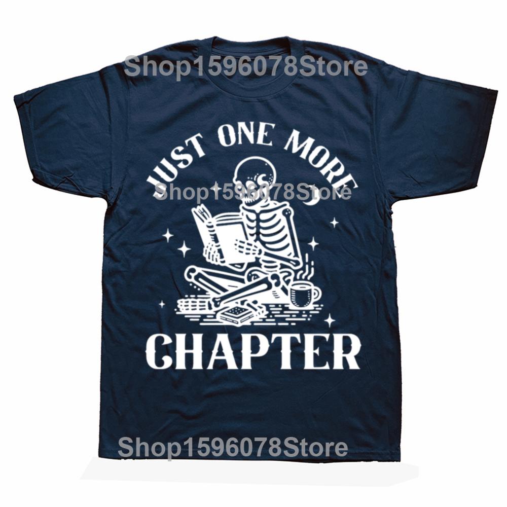 Jen ještě jednu kapitolu Trička Vtipné Lebka Knihomol Tričko Milovník knih Čtení Učitel Tričko Ženy Muži Bavlna Krátký rukáv Trička