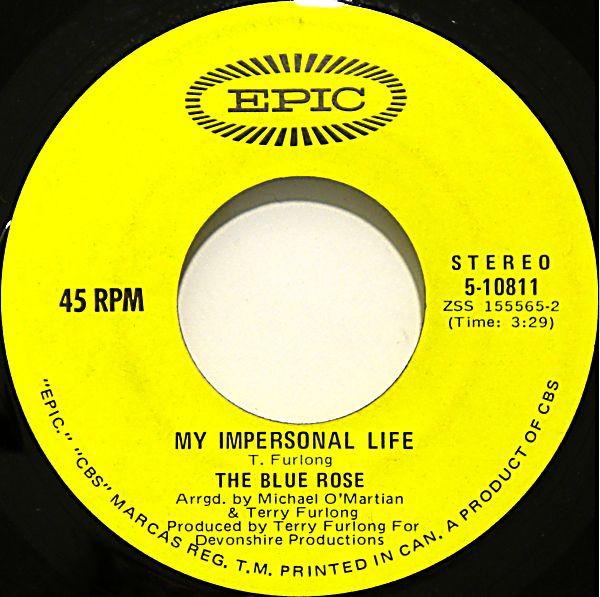 

7inch Record BLUE ROSE - My Impersonal Life 510811 EPIC 1971 Canada Rock Used