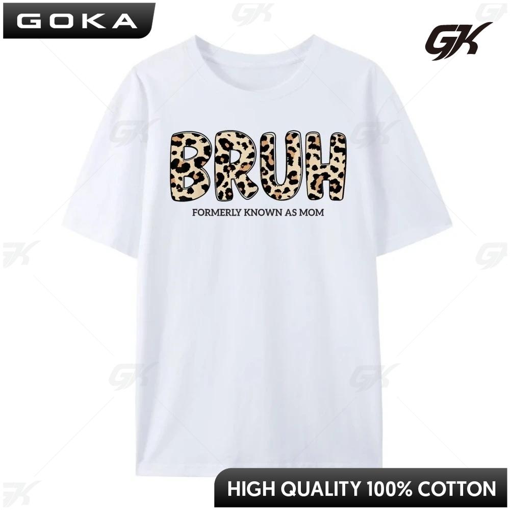 

Bruh Formerly Known As Mom For Day Teeshirt Graphic Printed T Shirts Big Size Gothic Style Round Short Sleeved 4XL