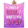 Just A Girl Blanket Flannel Blanket For K-POP LOVERS Soft Perfect Birthday Gift Home Bed Sofa Decor Outdoor Travelling Blanket