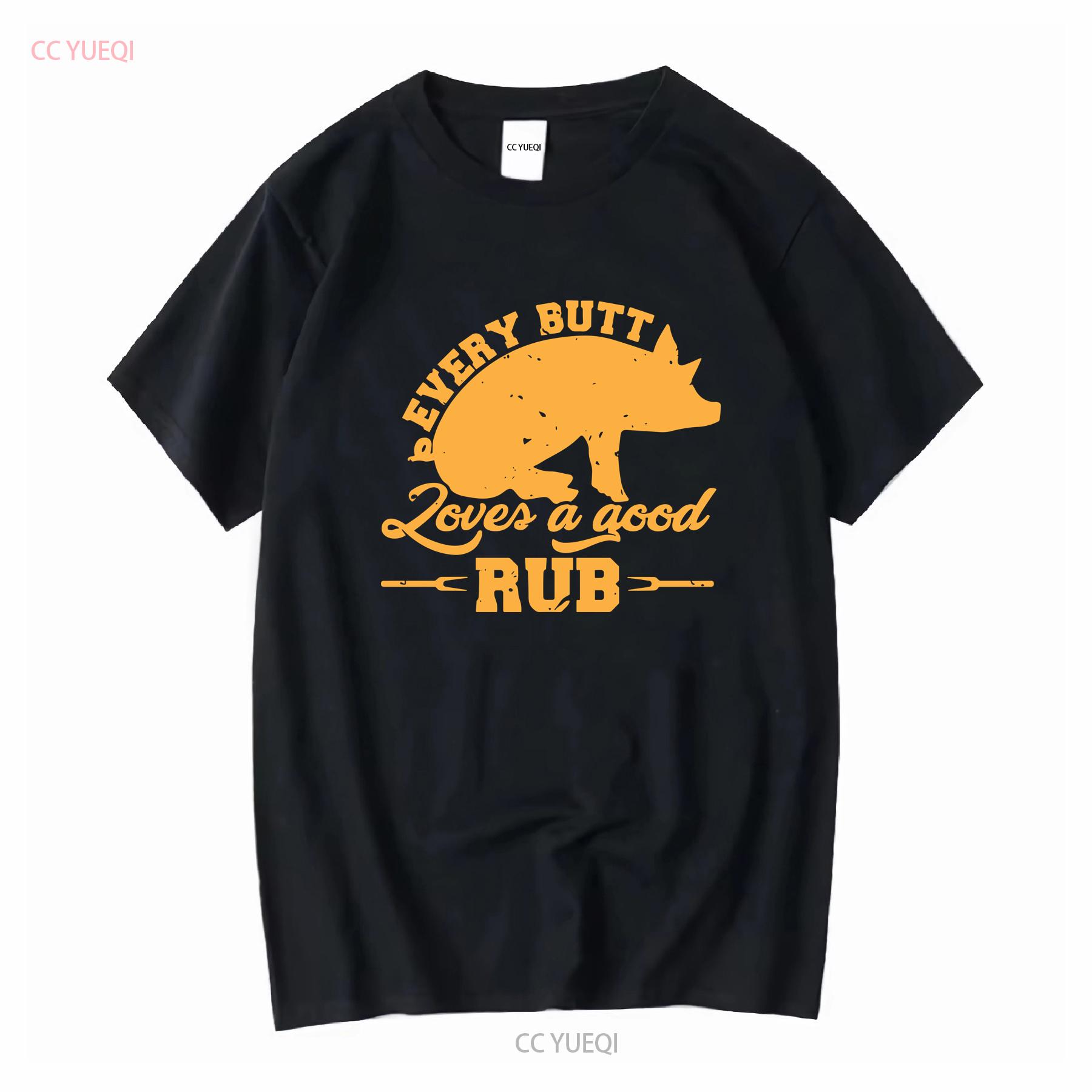 

Every Butt Loves A Good Rub Funny Pig Pork BBQ T Shirt JenellPatterson long or short sleeves vintage Washed Casual graphic 4XL