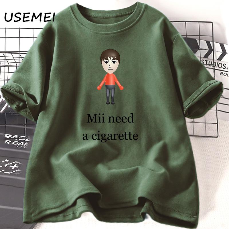 Mii Need A Cigarette Retro T Shirt Women Men Funny Weird Offensive Humor T-shirt Loose Design Lovers Casual Short Sleeved Tshirt