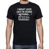 I Might Look I'm Doing Nothing But In My Head I'm Quite Busy - Funny Sarcastic Humor Mens T-Shirt