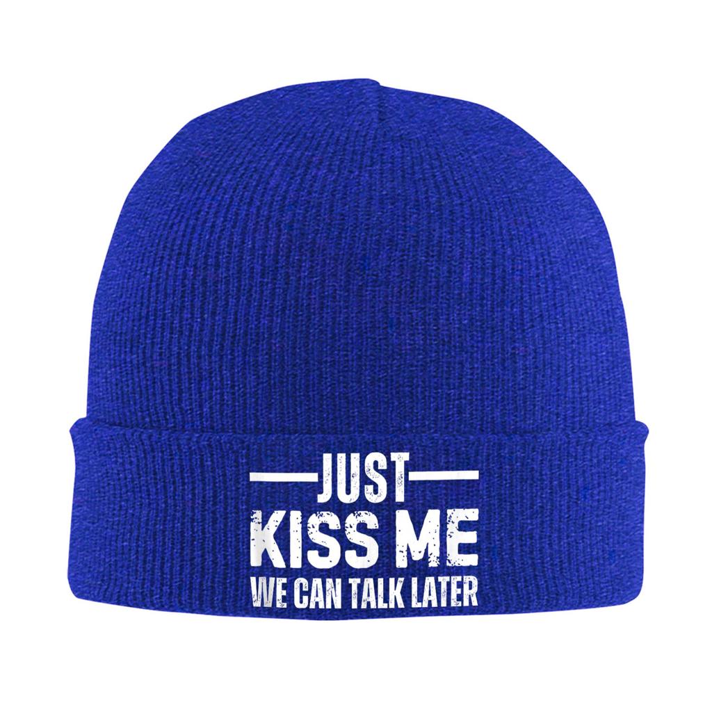Just Kiss Me We Can Talk Later Bonnet Hats Beanie Hats Spring Design Skullies Beanies Hip Hop Men Women Unisex Outdoor Warm Cap