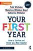 The Your First Year : How To Survive and Thrive As a New Teacher Book