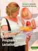 The Maternal-Fetal Nutrition During Pregnancy and Lactation Book
