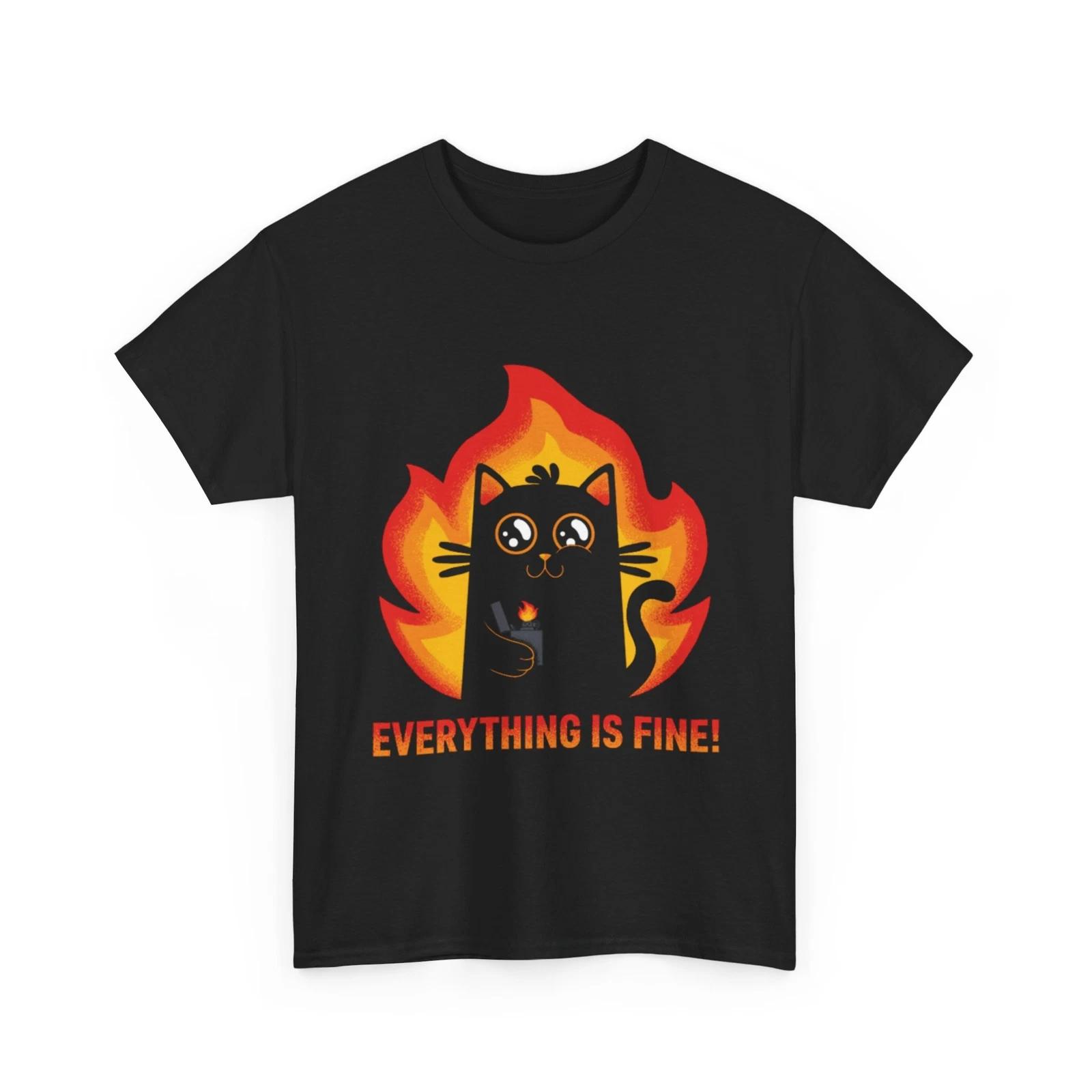 Everything Is Fine! Cat | Funny Black Cat Shirt Women & Men | Everything Is Fine 4XL