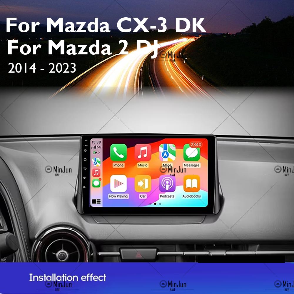 Android 14 Carplay Auto Pentru Mazda CX-3 DK Mazda 2 DJ 2014 - 2025 Radio Auto Multimedia Player Video Navigație GPS Fără 2Din 2 Din