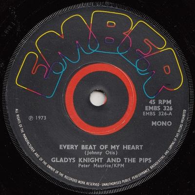 7-tums Skiva GLADYS KNIGHT & THE PIPS - Every Beat Of My Heart EMBS326 Ember Records 1973 UK Soul/Funk Begagnad