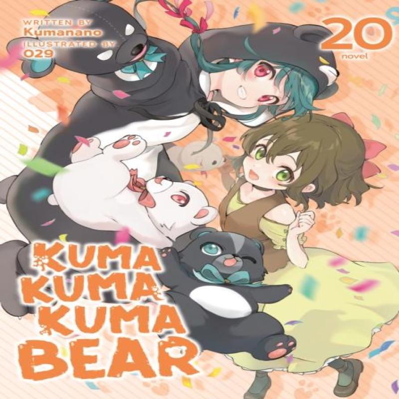 Kuma Kuma Kuma Bear Light Novel Vol. 20 by Kumanano Paperback Book 9798891602434