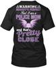 Warning I Am A Police Mom T-Shirt Made In the USA Size S To 5XL