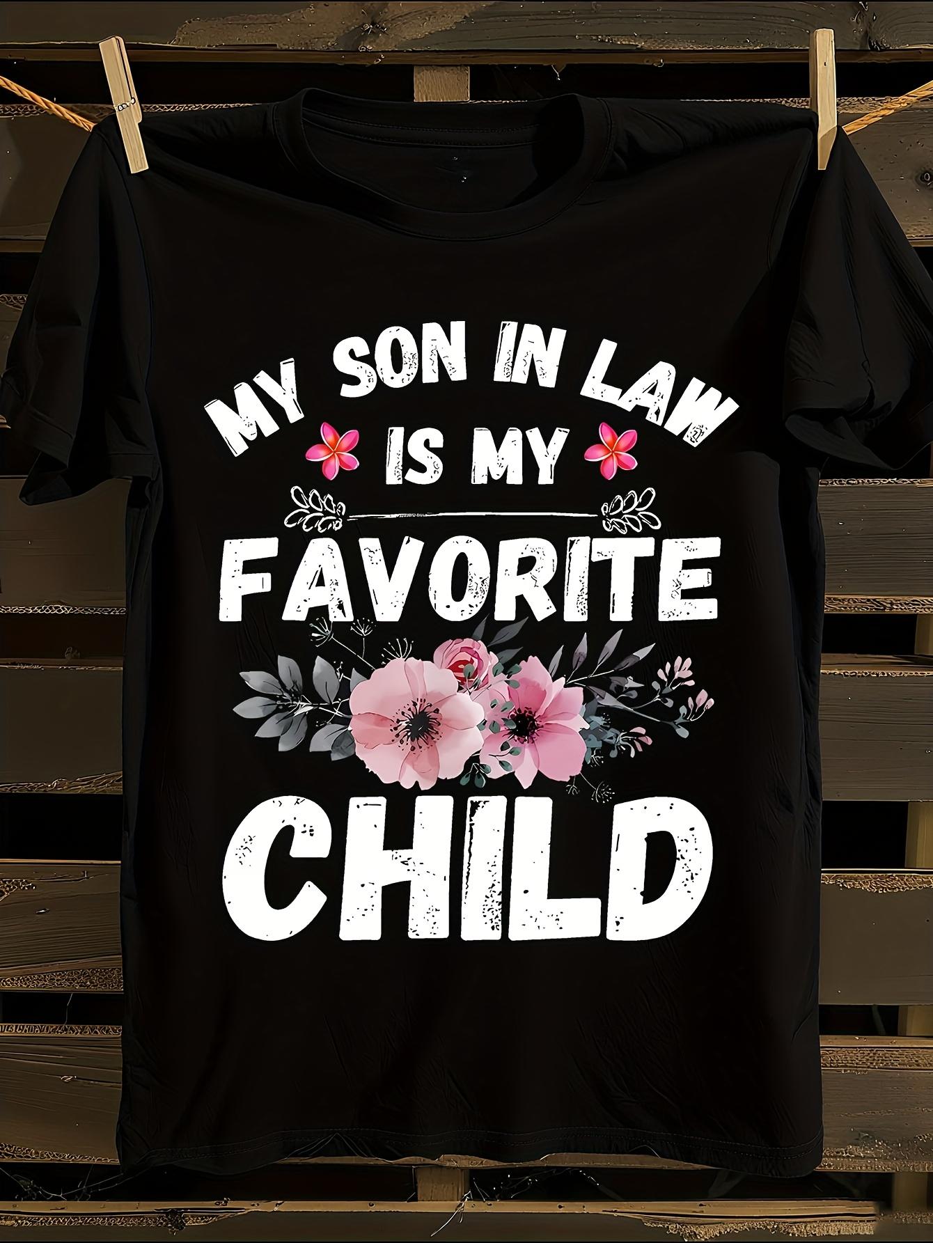 Funny My Son-In-Law Is My Favorite WoT-shirt S