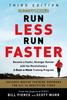 The Runner's World Run Less, Run Faster : Become a Faster, Stronger Runner with the Revolutionary FIRST Training Program Book