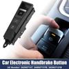 Car Electronic Handbrake Parking Hand Brake Control Switch Button 3AD927137 For VW Passat B7 Passat CC Accessories