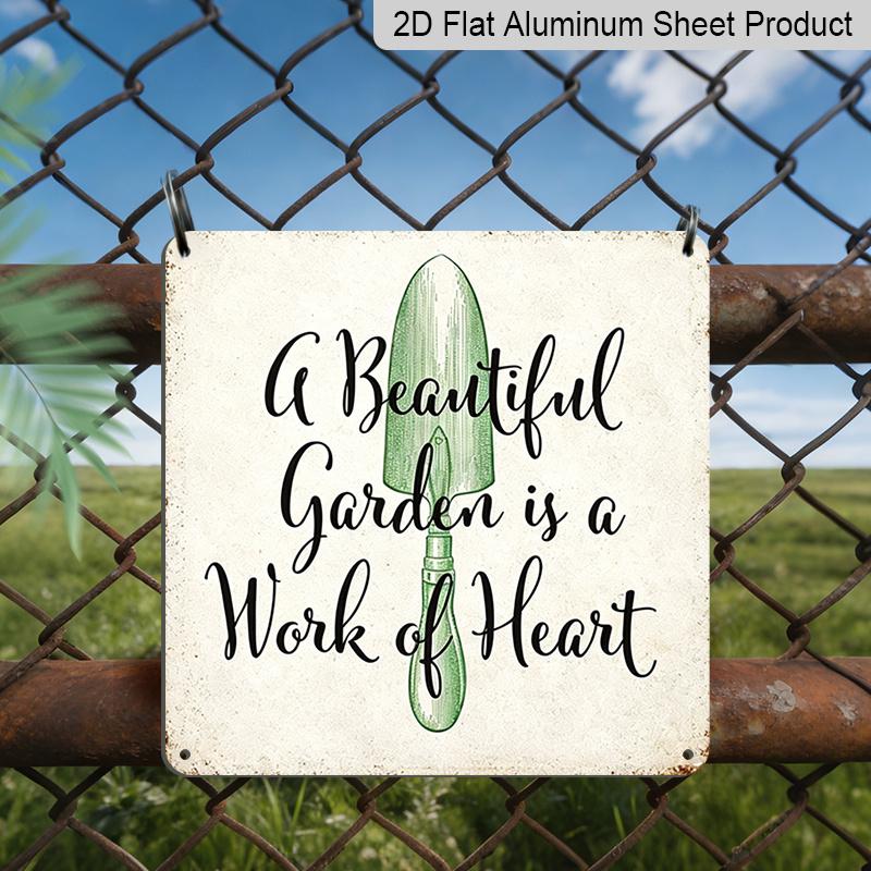 2D Flat, 1pc Vintage Metal Wall Sign Compatible with Garden-Themed A Beautiful Garden Is A Work of Heart Phrase - Retro Sign Style Outdoor 20*20cm