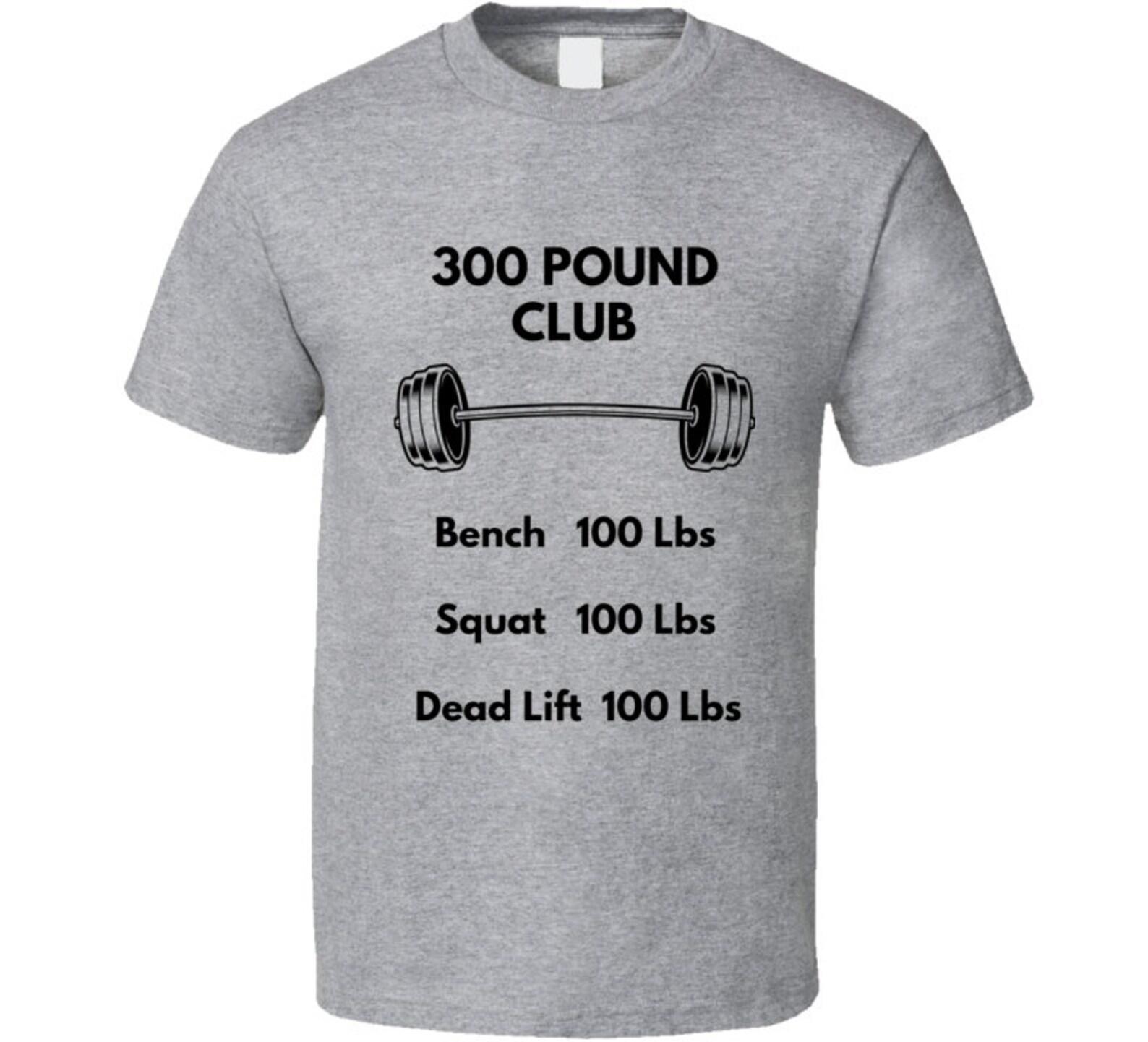 300 Pound Club T Shirt XL