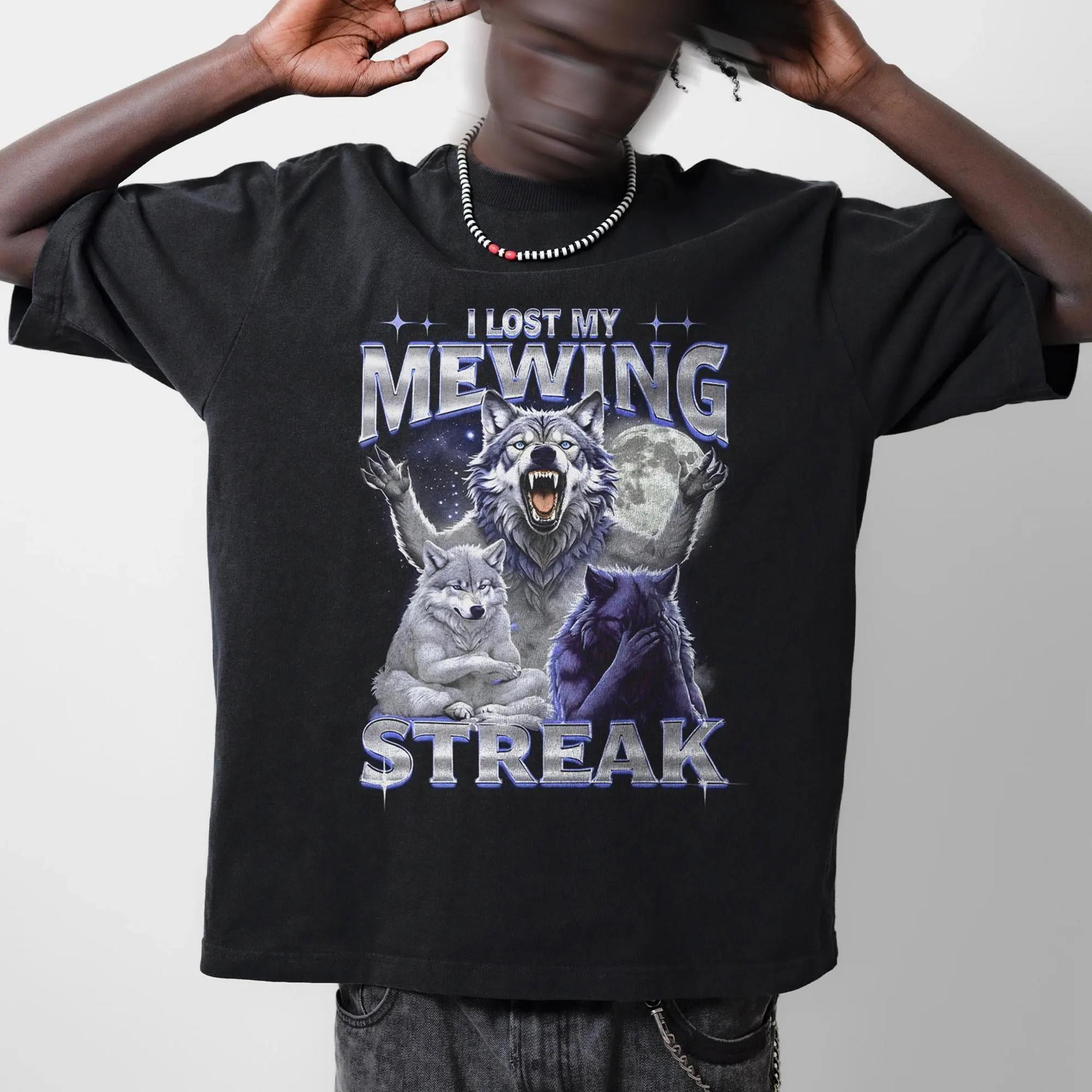 

I Lost My Mewing Streak Wolf Meme TShirt Summer Mens and Womens Loose and Breathable Tshirt Top 4XL