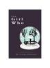Kniha The Girl Who : A Novel In Stories: A Novel In Stories