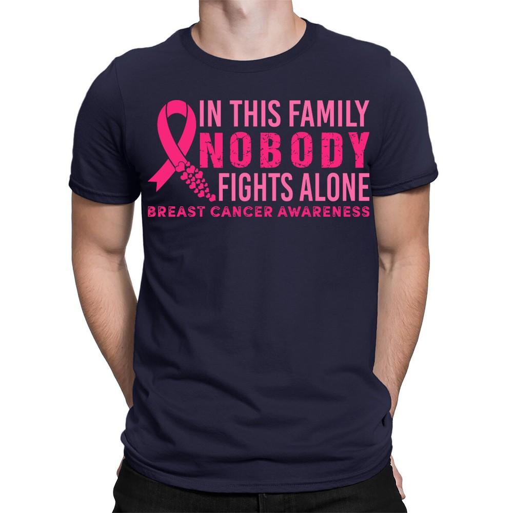 Breast Cancer Awareness Nobody Fights Alone Mens Womens TShirts Tee Top TA38