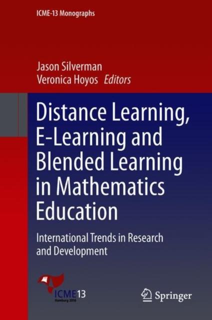 Kniha Distance Learning, E-Learning and Blended Learning In Mathematics Education : International Trends In Research and Development