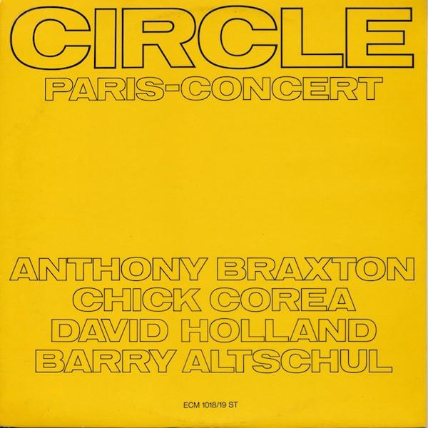 

LP Record CIRCLE - Paris - Concert ECM101819ST ECM 1972 Germany Jazz Used