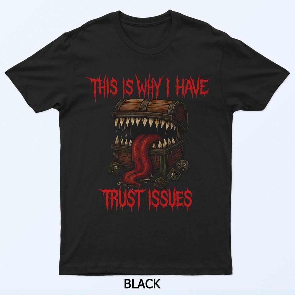 

Mimic Trust Issues Tabletop Rpg Gaming T-Shirt 2XL
