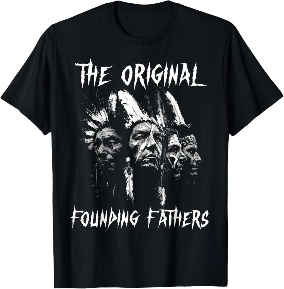Native American Indian The Original Founding Fathers T-Shirt L