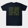 Men Black Print T-shirt Do Or Do Not No-Cut Transfer Paper Print Cotton Tshirt