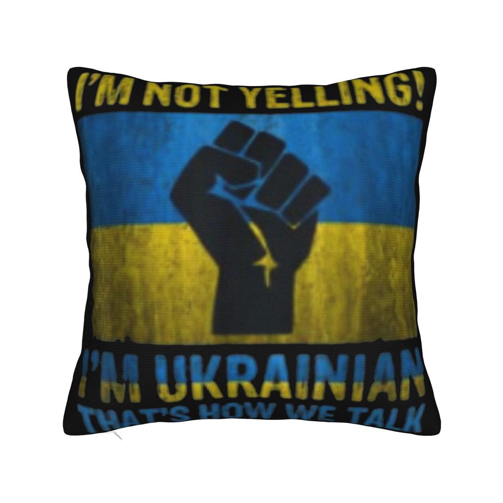 IM NOT YELLING IM UKRAINIAN Pillow Covers Merch Printed Cushion Cover Decorations Throw Pillow Case Cover Home Multi Size