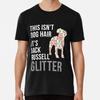 This Isn't Dog Hair It's Jack Russell GlitteT-Shirt S-5XL Best T-Shirt