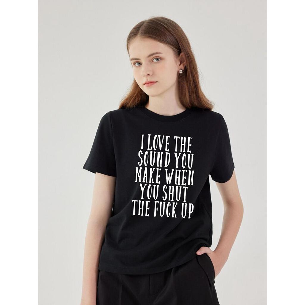 I Love The Sound You Make When You Shut Up T-Shirt Funny Rude Sarcastic Tee Cotton Top Men's XL Black