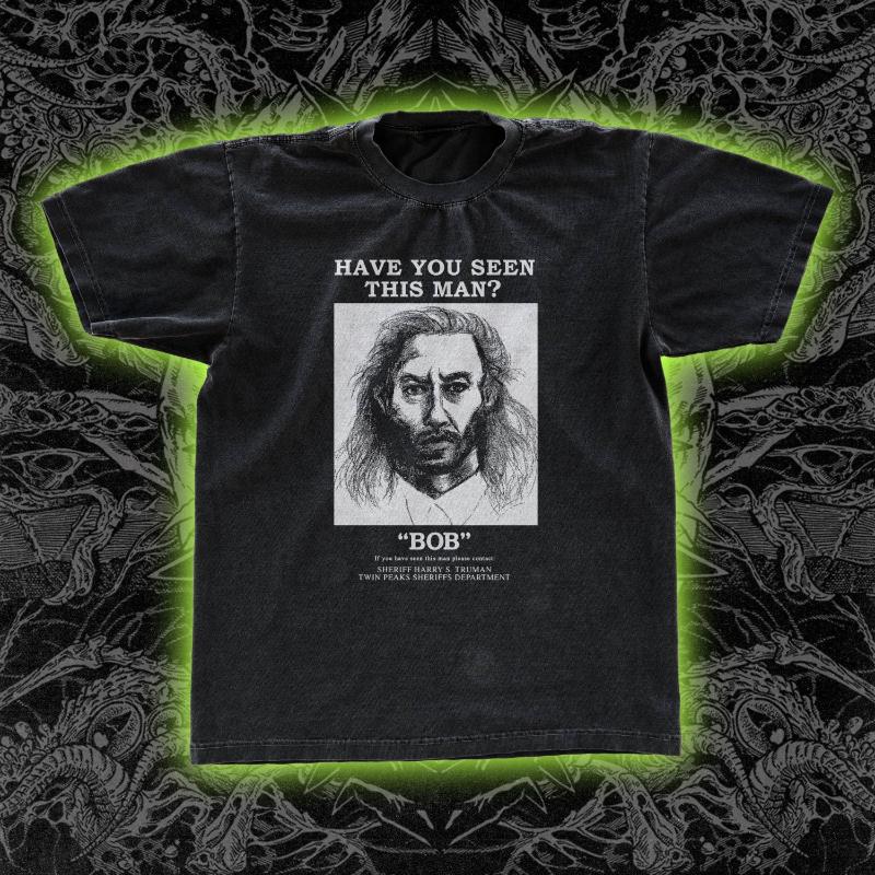 

Have You Seen Bob Twin Peaks Classic Tee New SpringSummer Arrivals Regular Fit Casual Unisex Women S