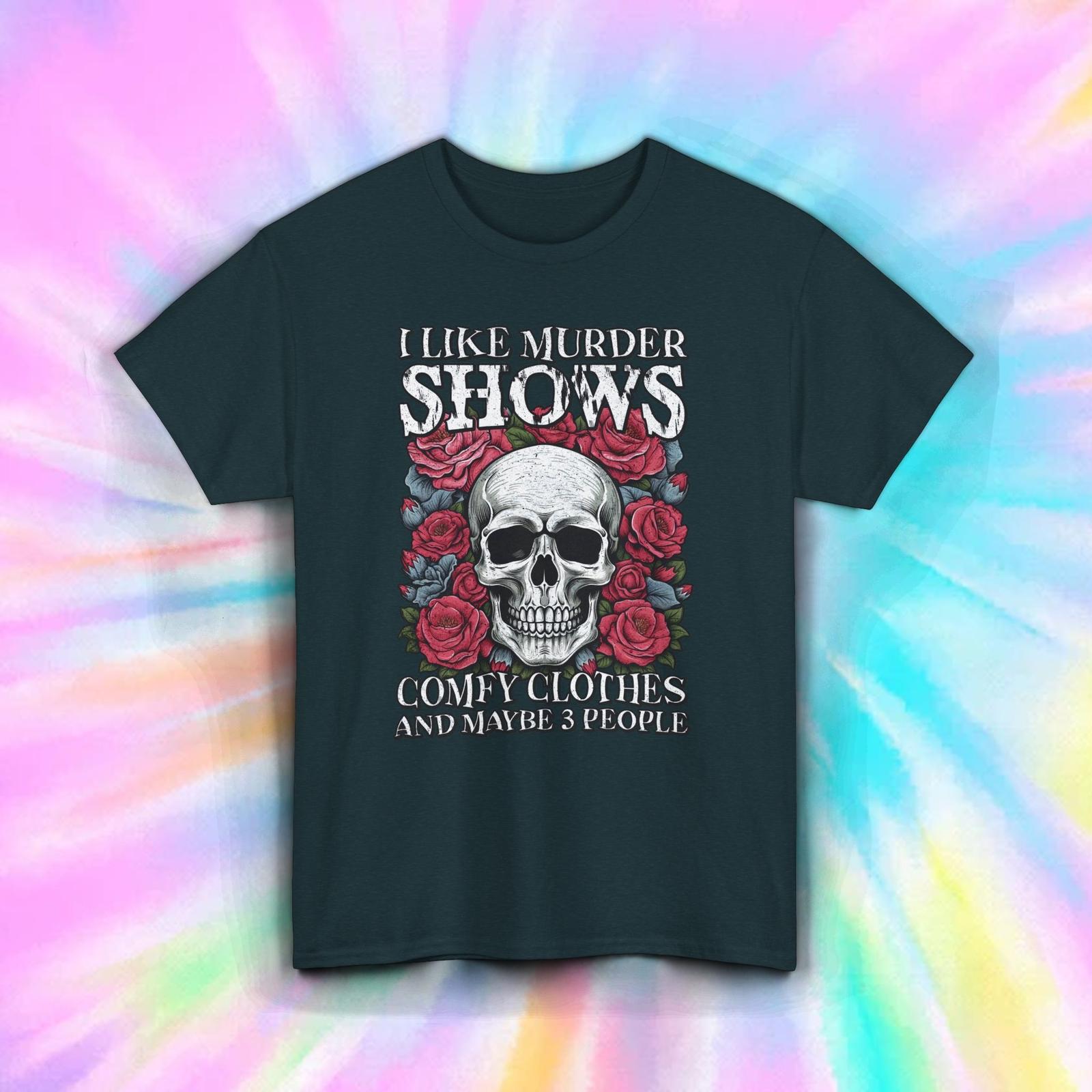 Murder Shows Comfy Clothes Funny True Crime Skull Roses Dark Humor Tee S-5XL S разноцветный