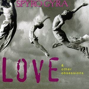 

CD SPYRO GYRA - Love & Other Obsessions GRD9808 GRP 1995 US Rock Used