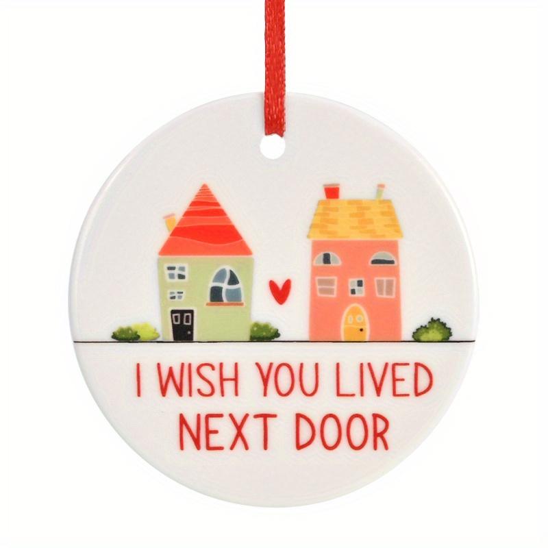 Рождественское украшение на день рождения лучшей подруги «Я бы хотела, чтобы ты жила по соседству» Два дома Круглый керамический кулон 1pc