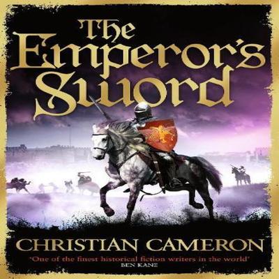 The Emperors Sword by Christian Cameron Paperback Book 9781409180296