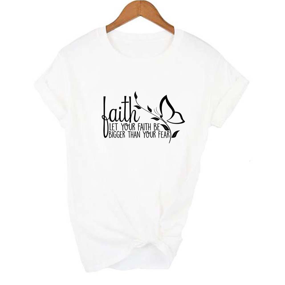 Let Your Faith Bigger Than Your Fear Print Graphic Tees Women Christian Religion T Shirts