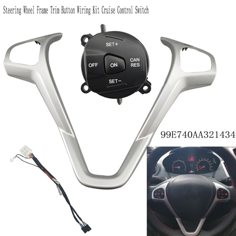 L10A Wiring Kit Steering Wheel Frame Trim Button Cruise Control Switch For Ford Fiesta MK7 MK8 Ecosport 2013 99E740AA321434