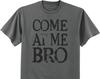 Come At Me Bro Funny Jersey Shore T-shirt Mens Graphic Tee
