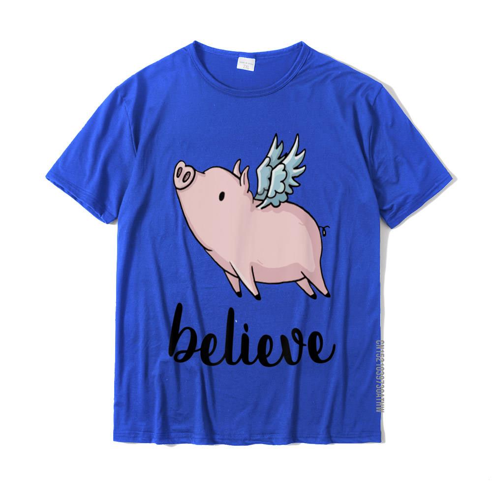 Believe Flying Pig With Wings Motivational Pigs Fly Gift Tshirt Casualnormal Tops T Shirt Prevailing Cotton Unisexs Tshirts