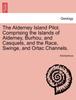 Buch The Alderney Island Pilot. Comprising the Islands of Alderney, Burhou, and Casquets, and the Race, Swinge, and Ortac Channels.