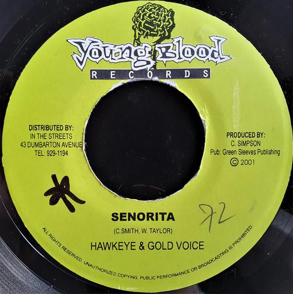 

7inch Record HAWKEYE & GOLD VOICE - Senorita NONE Young Blood Rec 2000 Jamaica Reggae, Ska & Dub Used