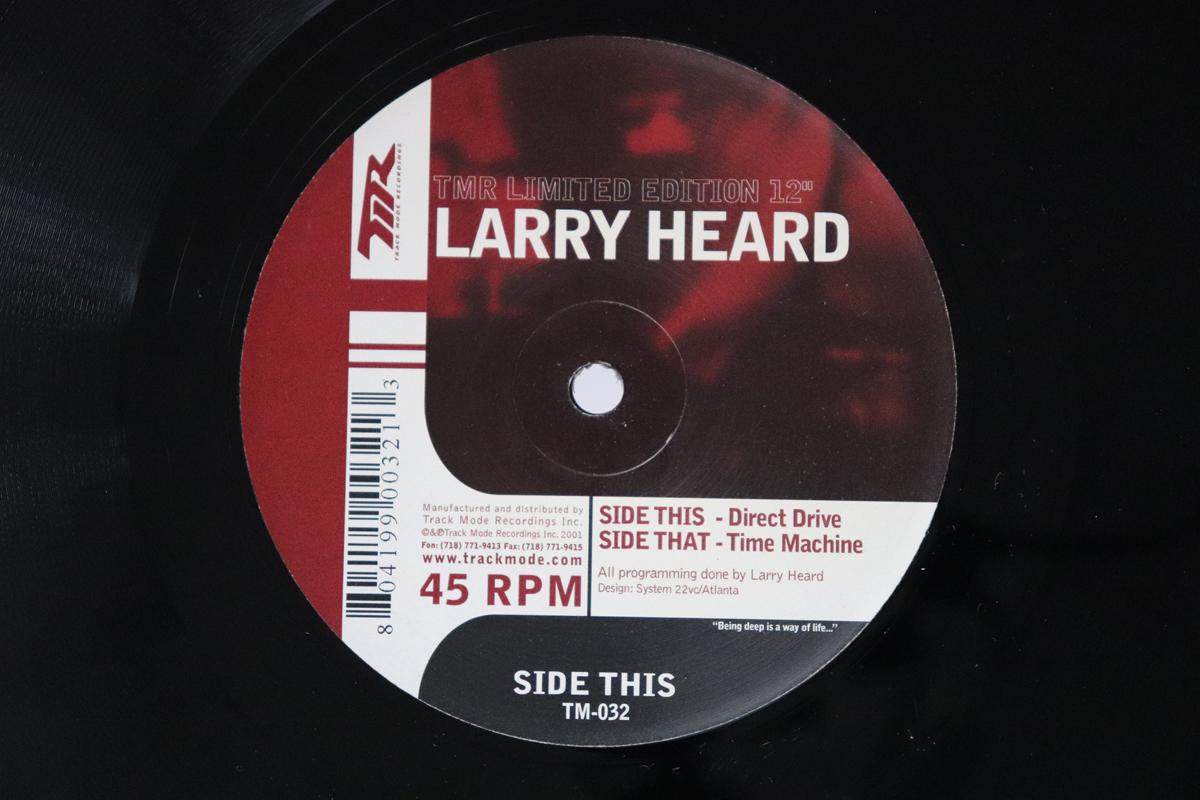 

12inch Record LARRY HEARD Direct Drive Time Machine TM032 TRACK MODE 2001 US Dance Electronica Used