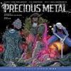 Precious Metal From the World of Little Bird by Darcy Van Poelgeest Paperback Book 9781534361669