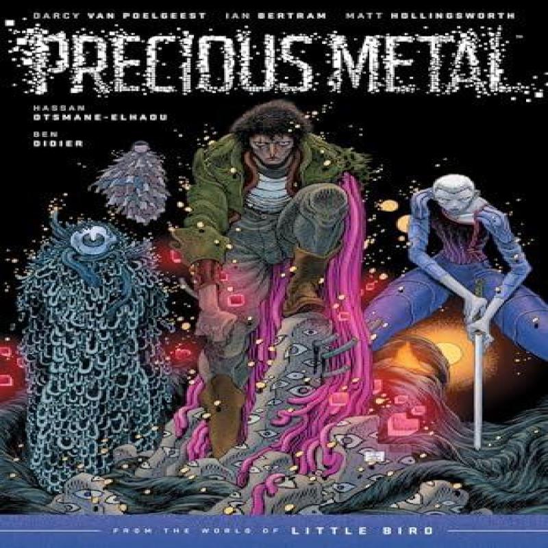Precious Metal From the World of Little Bird by Darcy Van Poelgeest Paperback Book 9781534361669