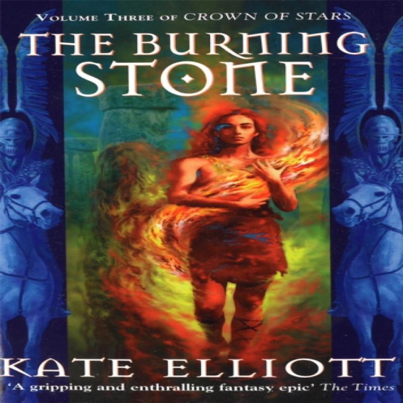 The Burning Stone by Kate Elliott Paperback Book 9781857239768